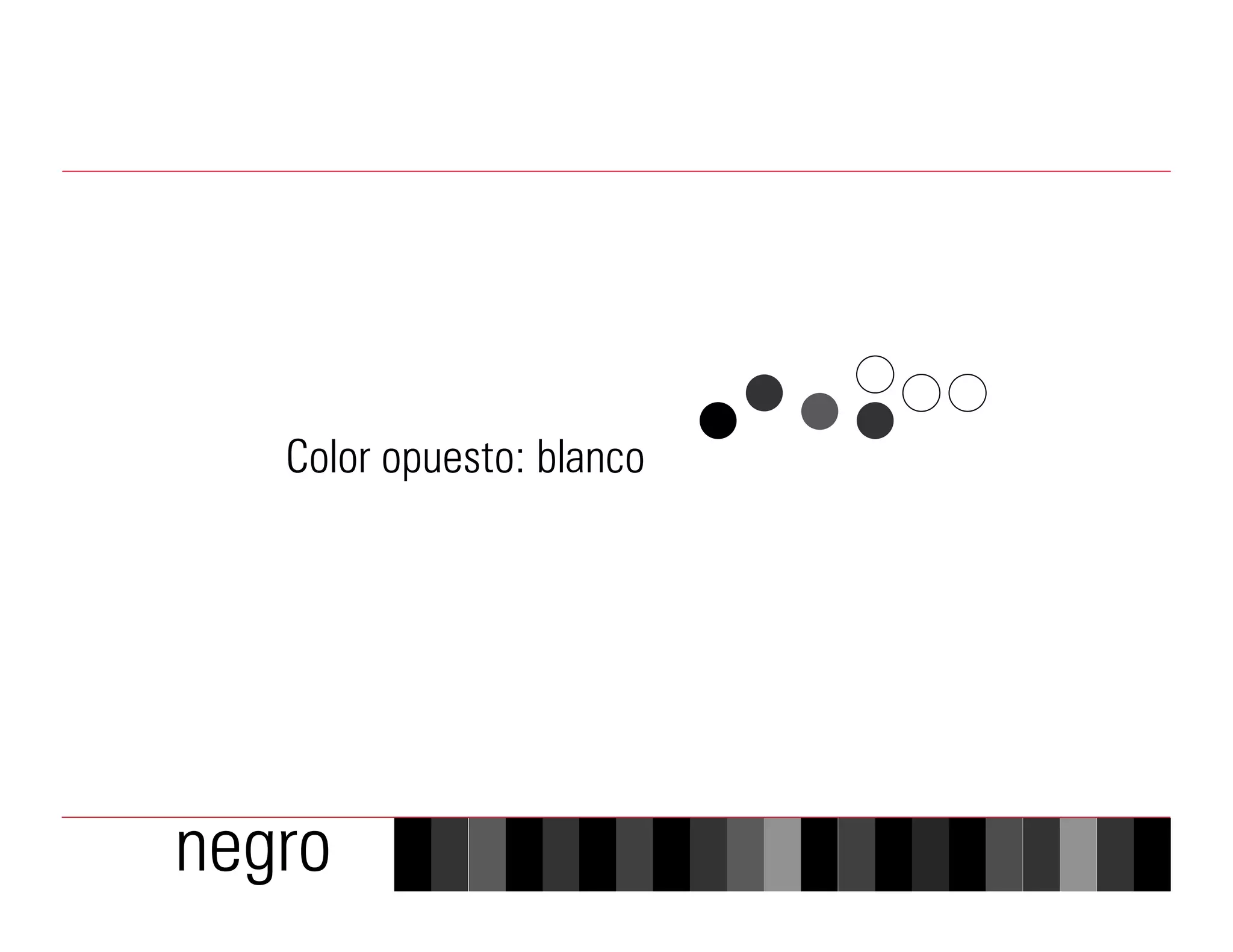 Color opuesto: blanco




negro
 