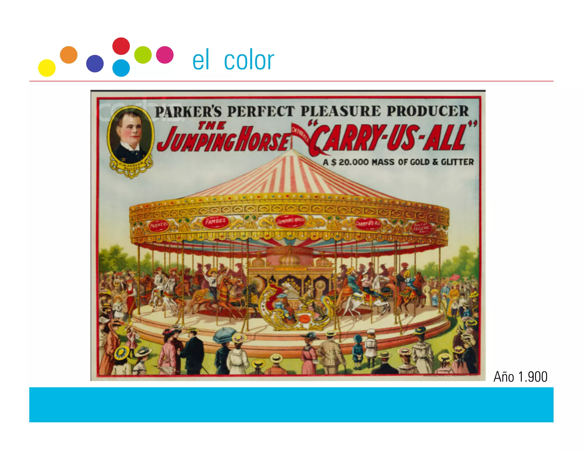 el color




           Año 1.900
 