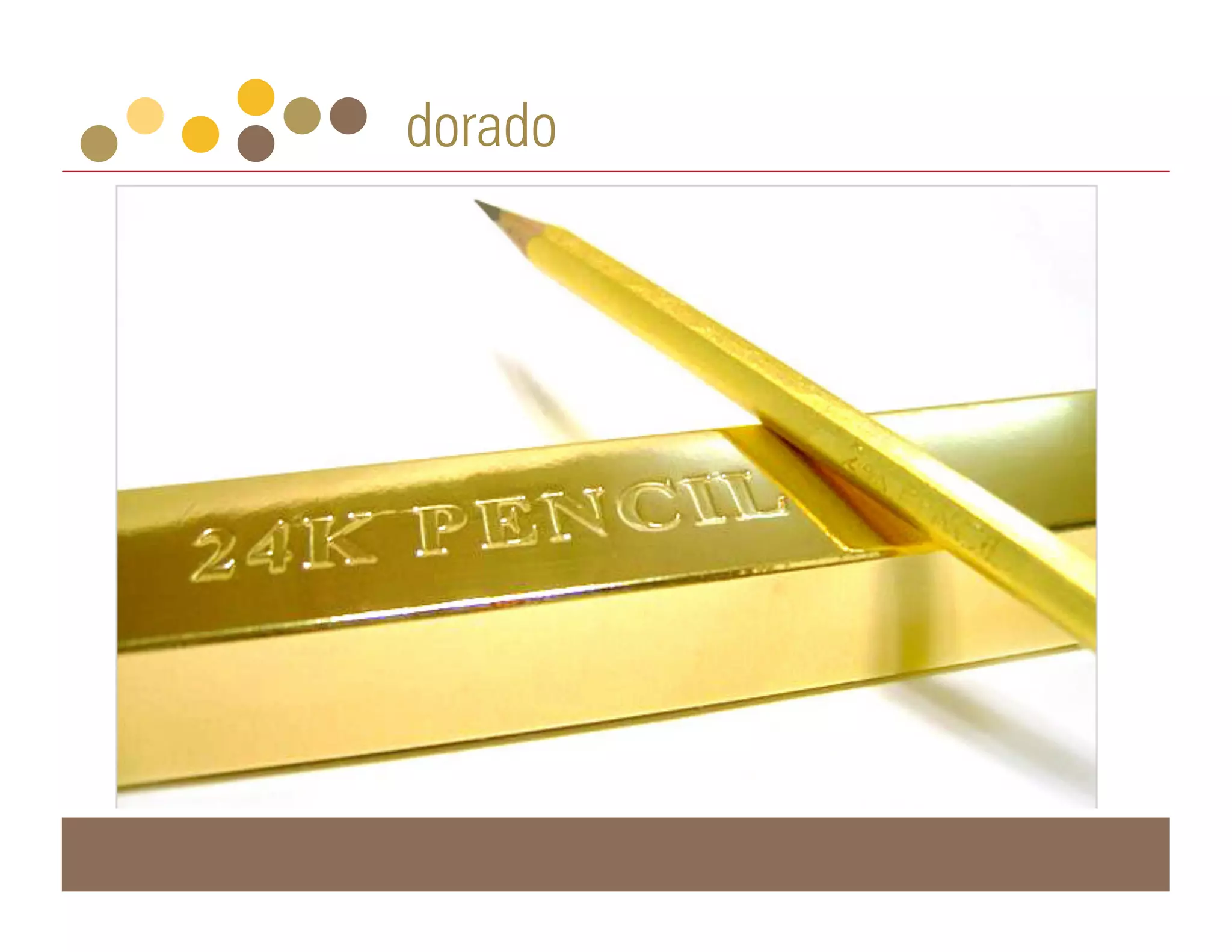 dorado
 