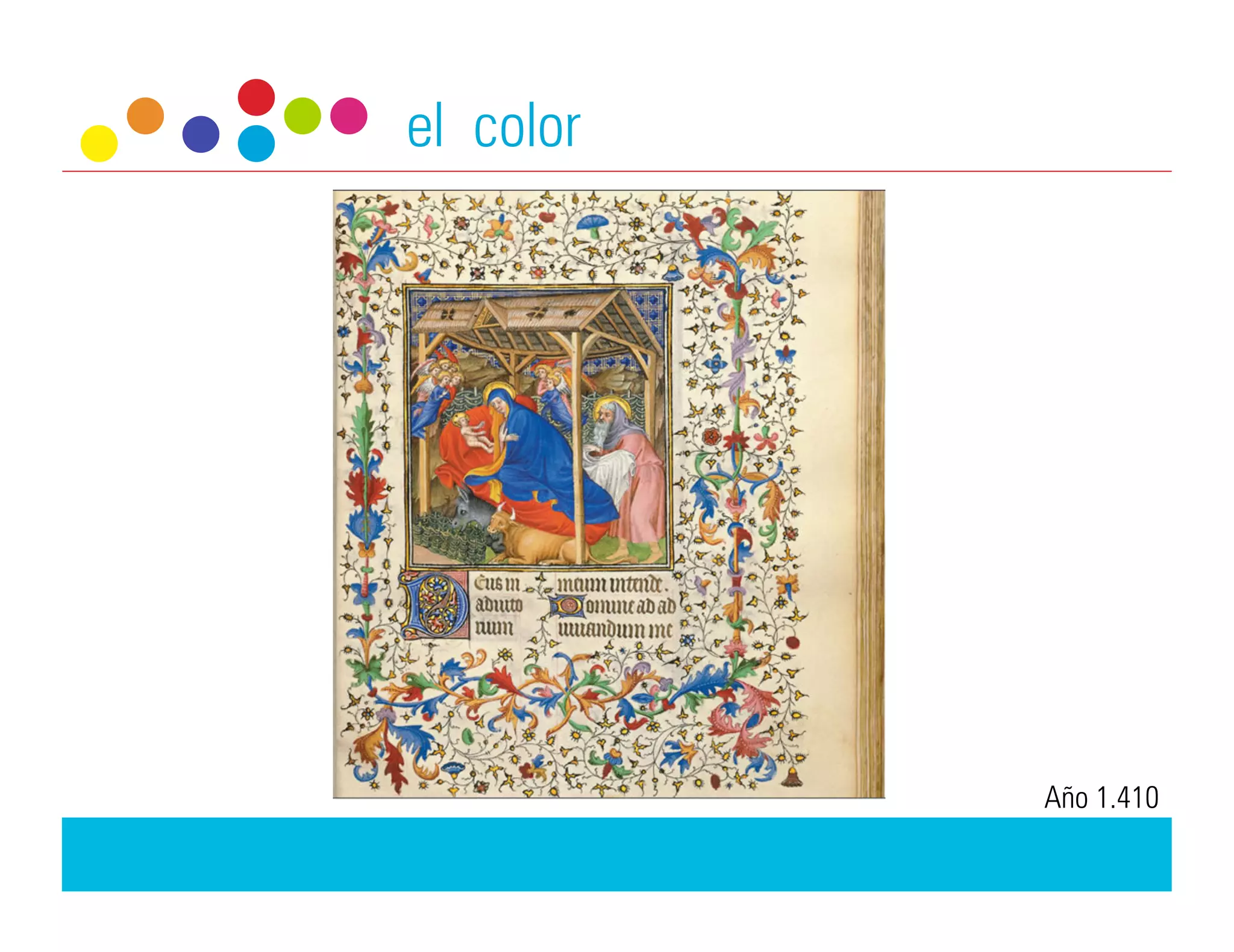 el color




           Año 1.410
 