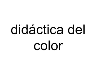 didáctica del color 