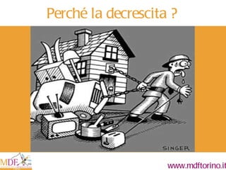 Perché la decrescita ? 