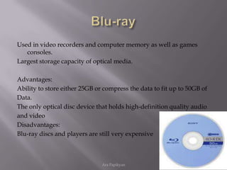 DVD RAMHoused in a cartridge.