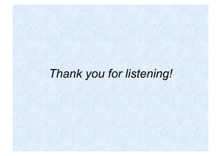 Thank you for listening!
 