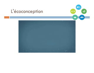 L'écoconception
 