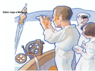 Odón viaja a Mallorca 