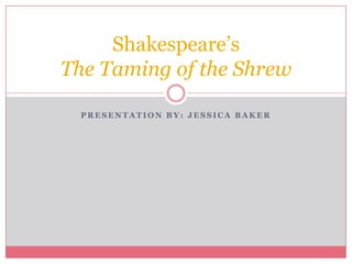 Сочинение по теме The Taming of the Shrew