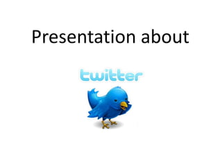 Presentation about 
