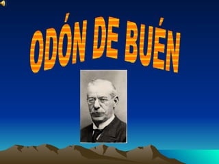 ODÓN DE BUÉN 