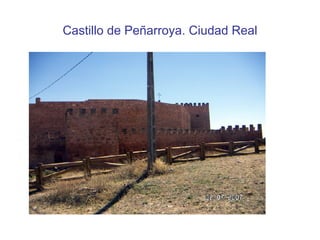 Castillo de Peñarroya. Ciudad Real 