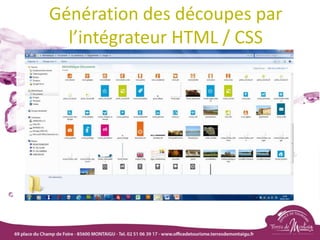 Génération des découpes par
l’intégrateur HTML / CSS
 