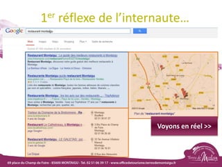 1er réflexe de l’internaute…
Voyons en réel >>
 