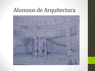 Alumnos de Arquitectura

 
