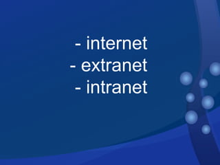 Sub Title - internet - extranet - intranet 