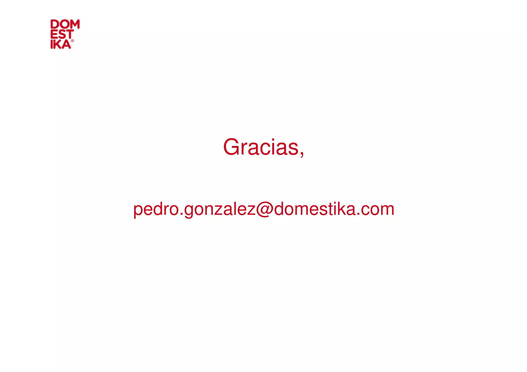 Gracias,

pedro.gonzalez@domestika.com
 