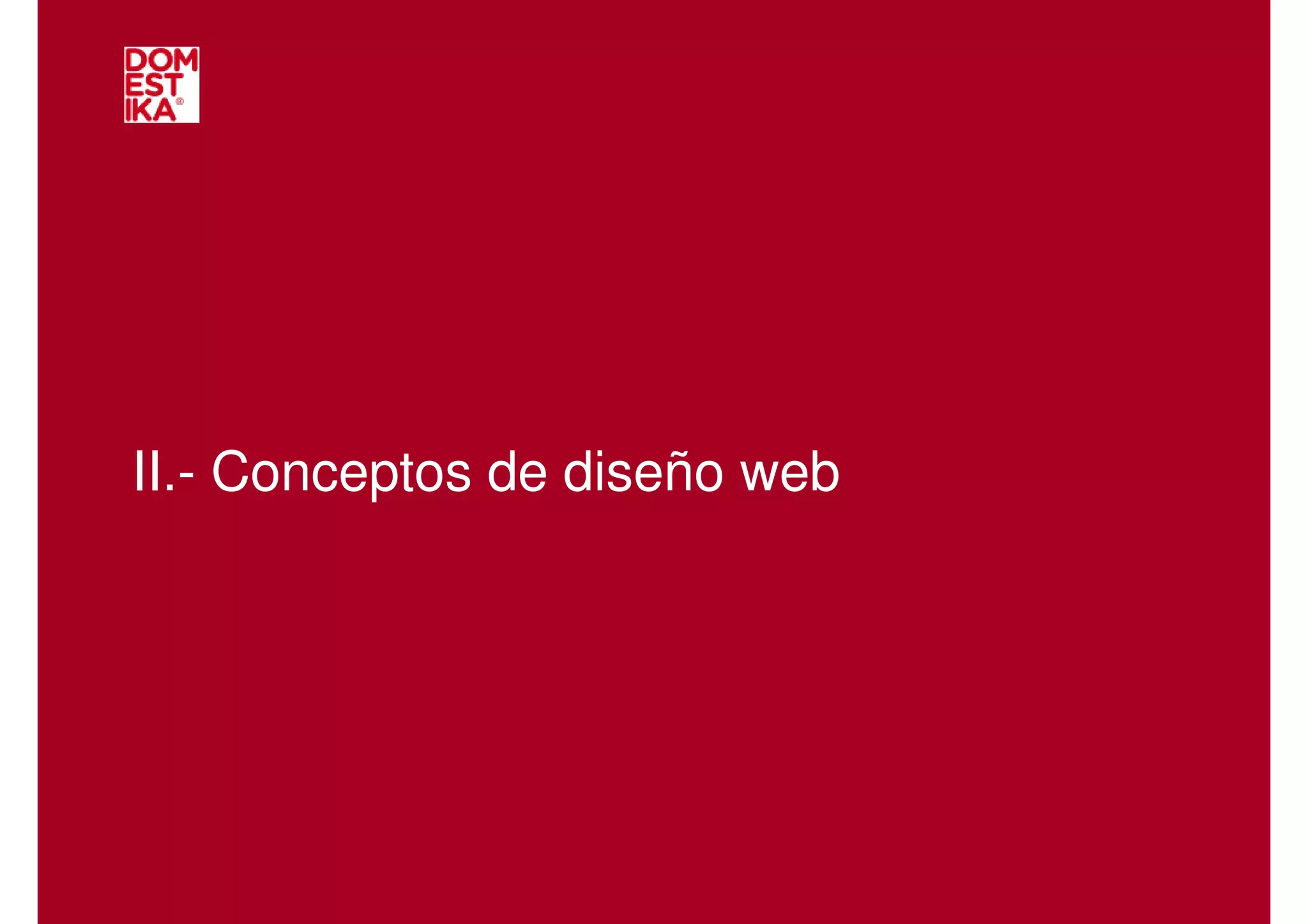 II.- Conceptos de diseño web
 