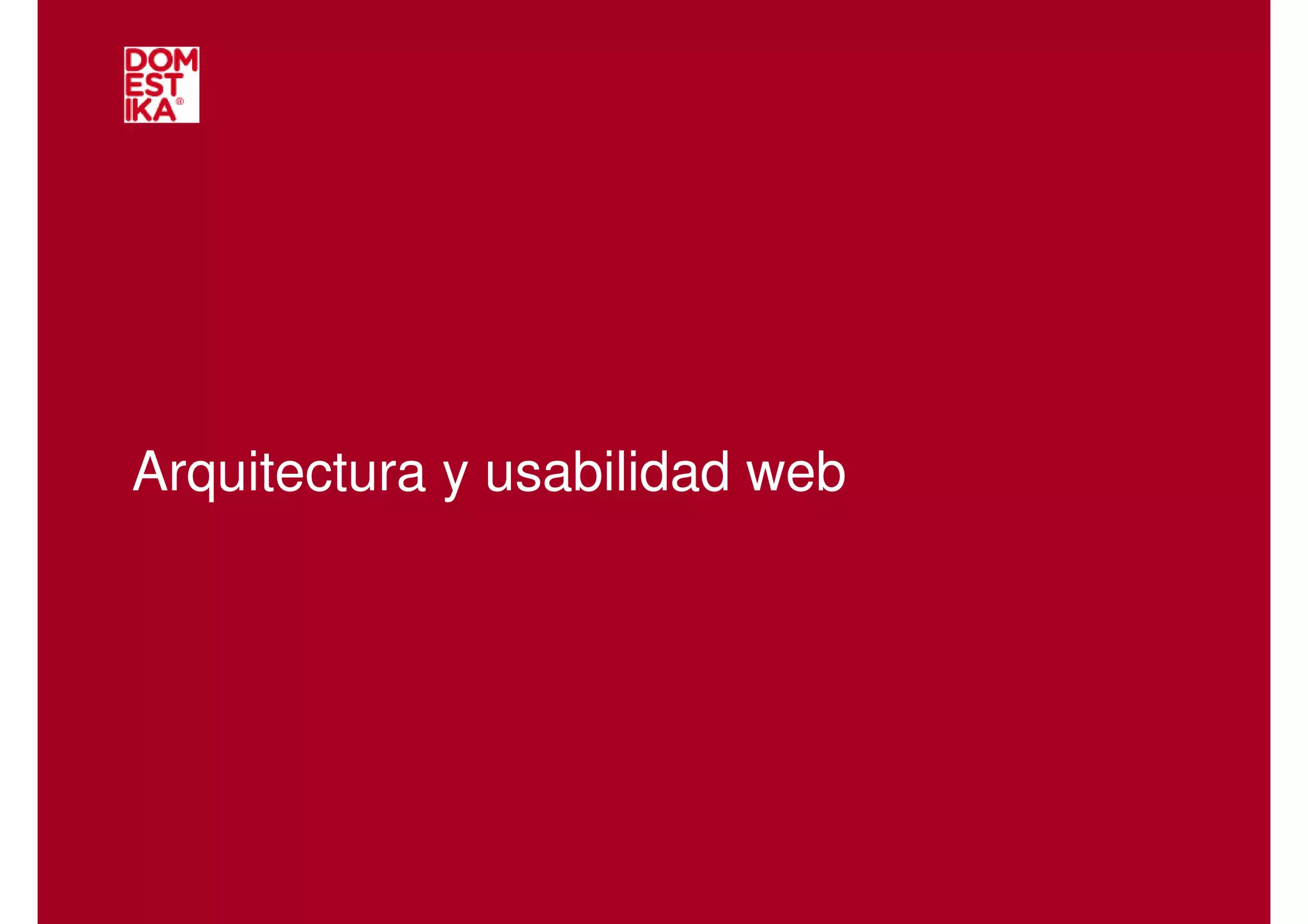 Arquitectura y usabilidad web
 