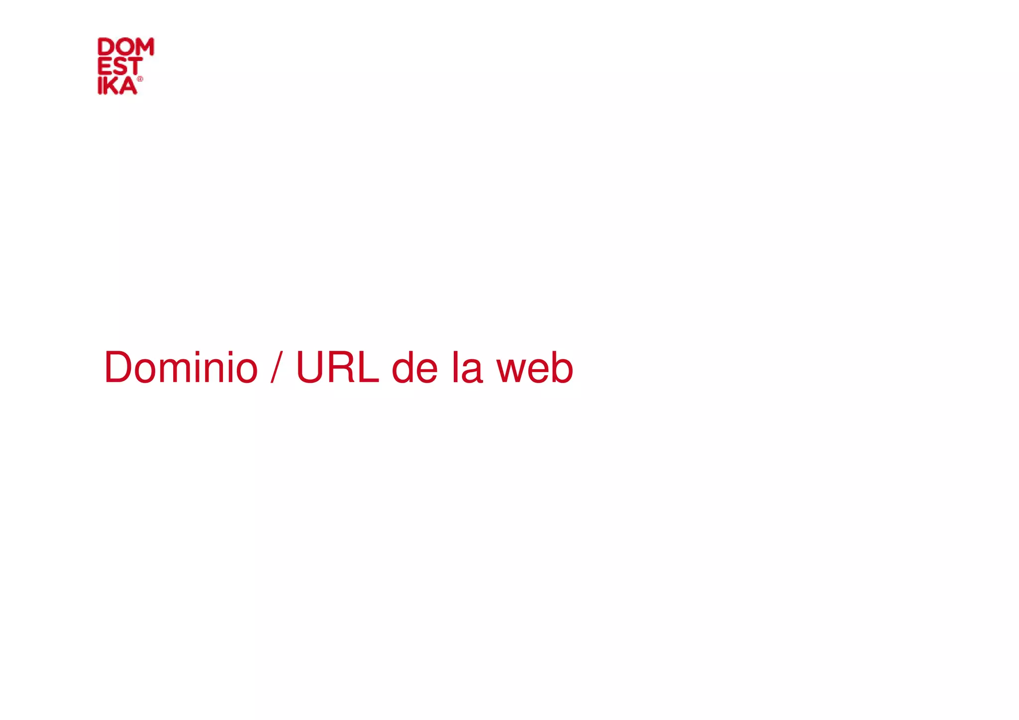 Dominio / URL de la web
 