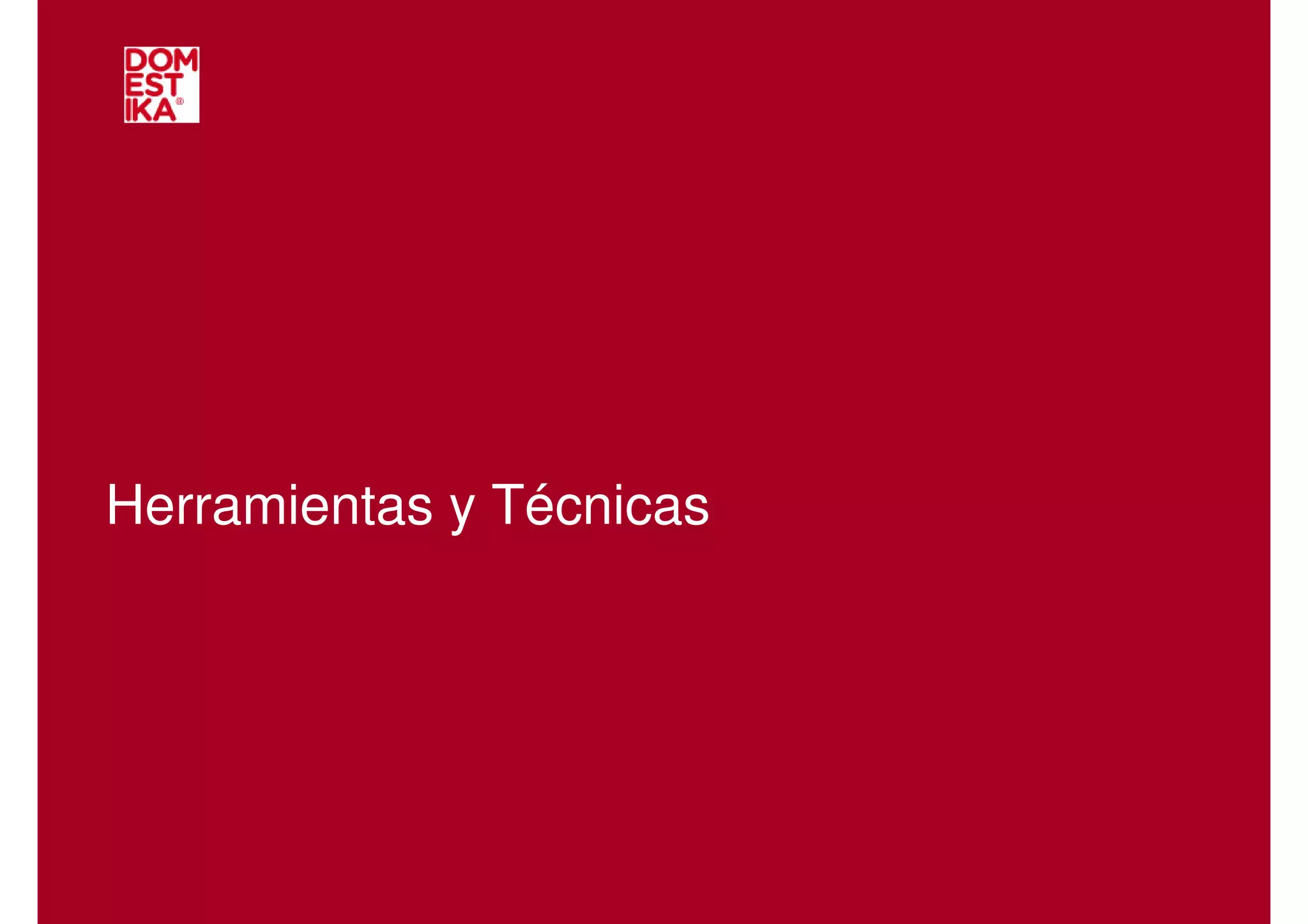 Herramientas y Técnicas
 