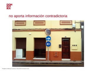 no aporta información contradictoria Imágenes subidas por usuarios a: http://wtf.microsiervos.com/ 