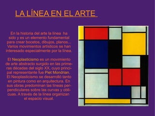 da lugar a una línea. 