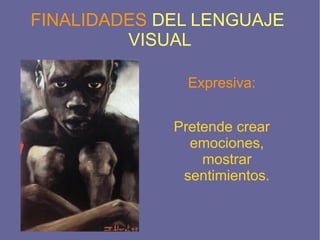 Valores gráficos y expresivos de 