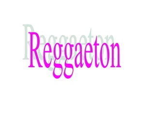 Reggaeton 