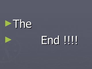 The End !!!! 