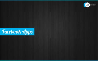 Facebook Apps
 