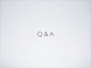 Q & A
 