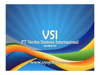 Presentasi VSI ayojoinvsi.com