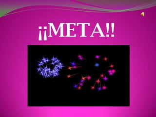 ¡¡META!!
 
