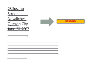 :
’
HEADING
28 Susano
Street
Novaliches,
Quezon City
June 20, 2007
 