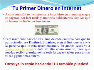 Tu Primer Dinero en Internet Otros ya lo están haciendo !Tú también puedes!  