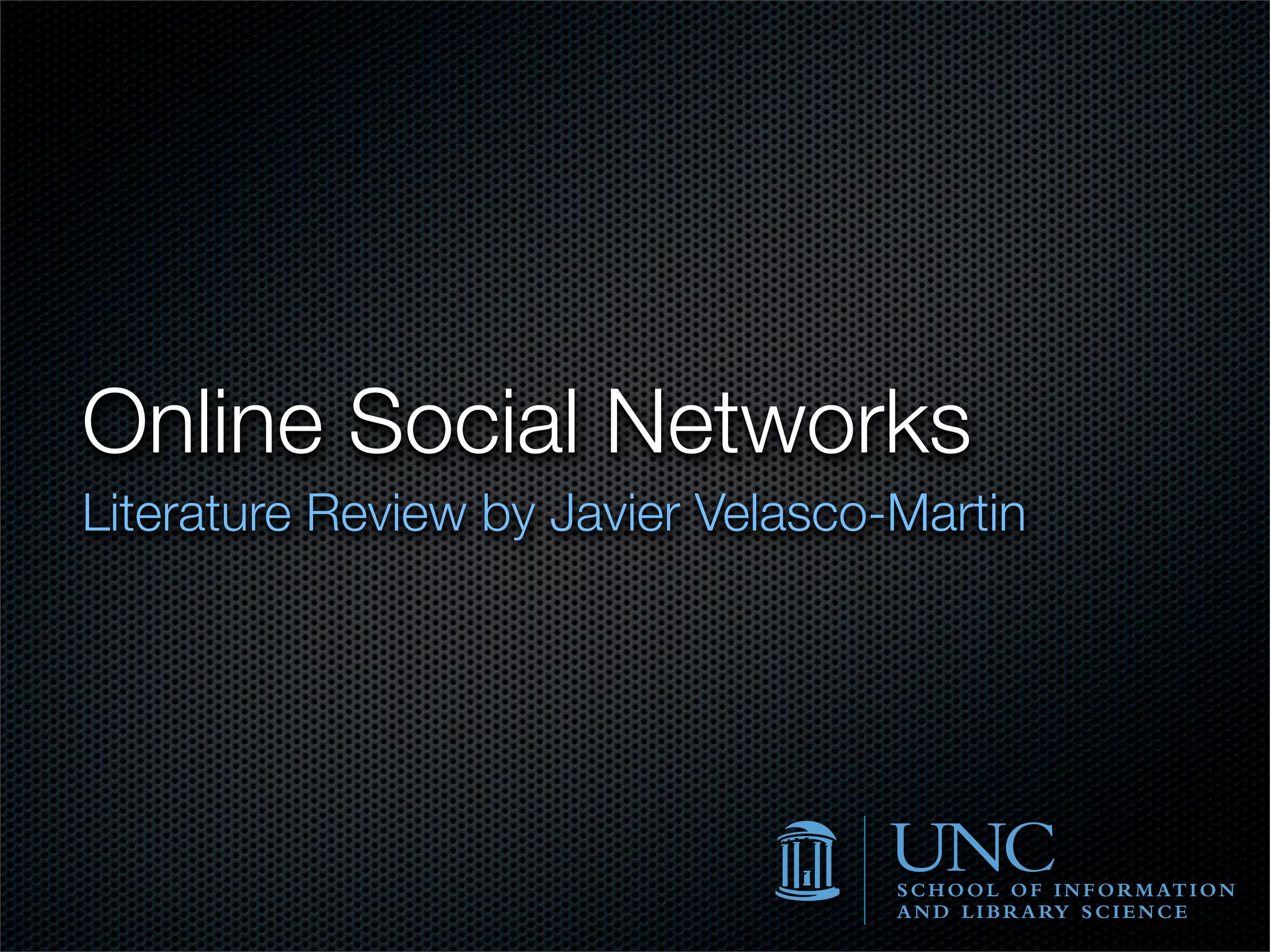 Online Social Networks Review