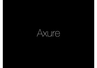 Axure
 