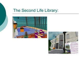 The Second Life Library: 