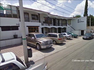 Colinda con una Plaz
 