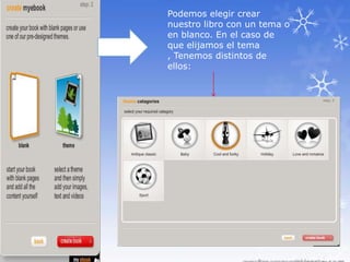 Podemos elegir crear
nuestro libro con un tema o
en blanco. En el caso de
que elijamos el tema
, Tenemos distintos de
ellos:
 