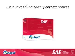 Sus nuevas funciones y características
 