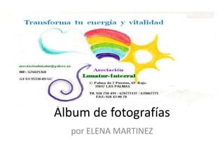Álbum de fotografías por ELENA MARTINEZ 