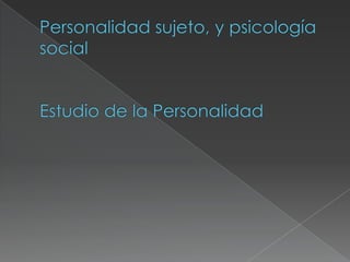 La Personalidad (Psicología Social)
