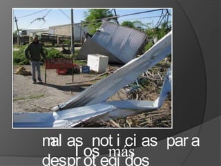 malas noticias para     los más desprotegidos