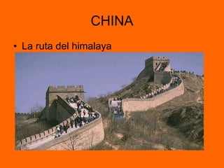 CHINA La ruta del himalaya