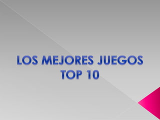 LOS MEJORES JUEGOS TOP 10 