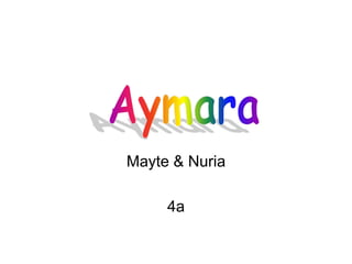 Mayte & Nuria 4a Aymara 