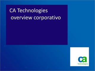 CA Technologies  overview corporativo 