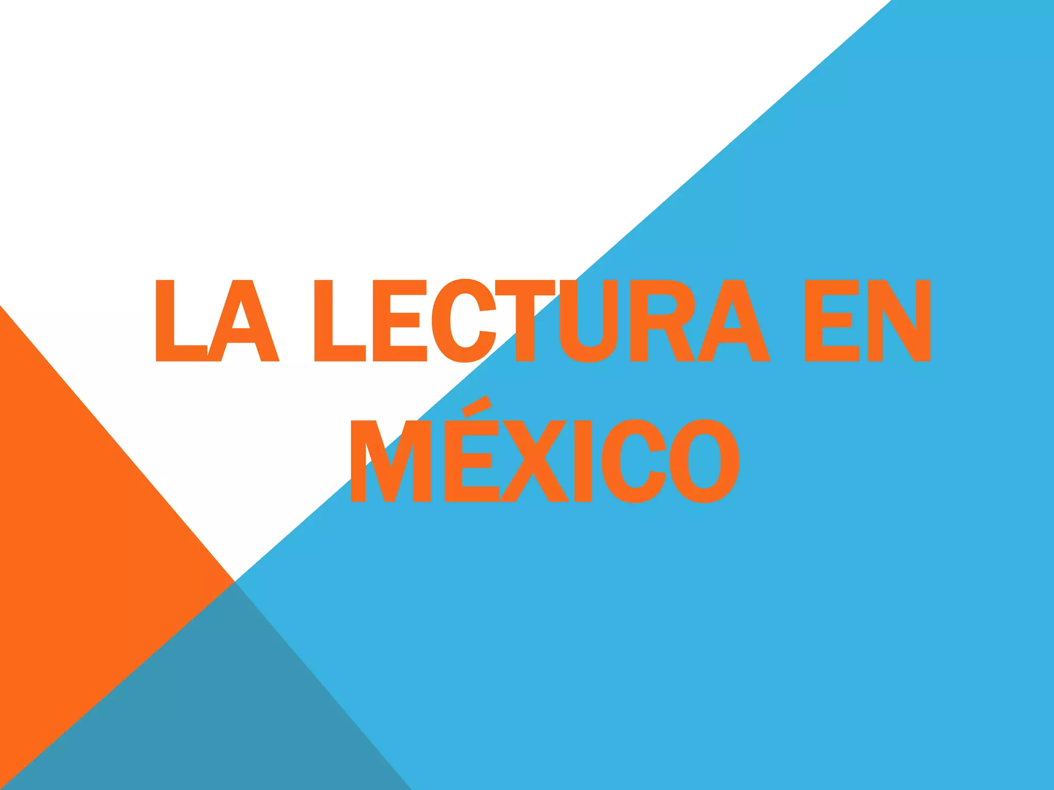 La lectura en México y su problematica | PPTX
