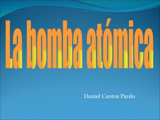 Daniel Cantos Pardo
 