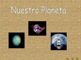 Nuestro Planeta 